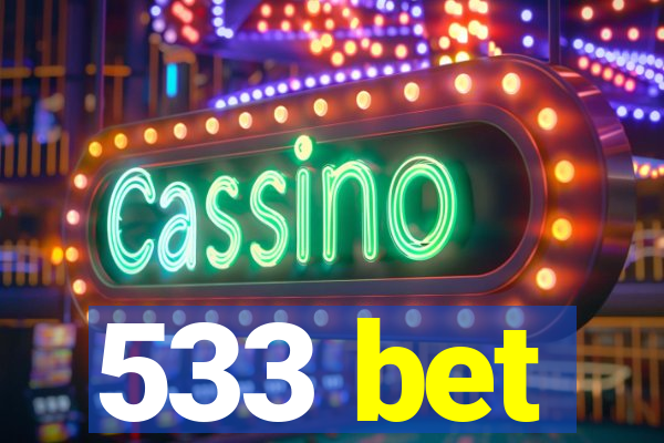 533 bet